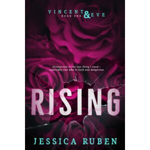Ruben, Jessica Rising: Volume 1 (Vincent and Eve) Ruben, Jessica Rising: Volume 1 (Vincent and Eve)
