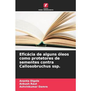 Digole, Ananta Eficácia de alguns óleos como protetores de sementes contra Callosobruchus ssp. Digole, Ananta Eficácia de alguns óleos como protetores de sementes contra Callosobruchus ssp.
