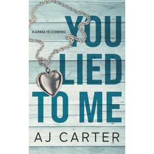 Carter, AJ You Lied to Me (Standalone Psychological Thrillers) Carter, AJ You Lied to Me (Standalone Psychological Thrillers)