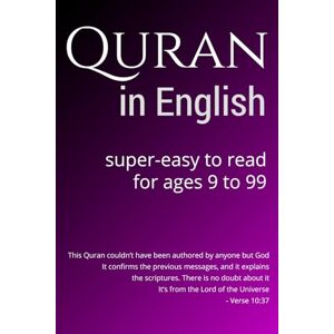 Itani, Mr. Talal Quran in English: Super-Easy to Read. For ages 9 to 99. Itani, Mr. Talal Quran in English: Super-Easy to Read. For ages 9 to 99.