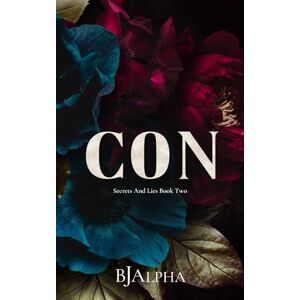 Alpha CON Discreet Cover: Secrets and Lies Discreet Cover Book 2 (SECRETS AND LIES DISCREET COVERS) Alpha CON Discreet Cover: Secrets and Lies Discreet Cover Book 2 (SECRETS AND LIES DISCREET COVERS)