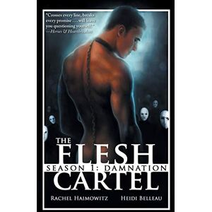 Haimowitz, Rachel The Flesh Cartel, Season 1: Damnation: Volume 1 Haimowitz, Rachel The Flesh Cartel, Season 1: Damnation: Volume 1