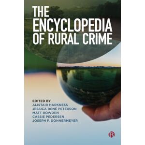 The Encyclopedia of Rural Crime The Encyclopedia of Rural Crime