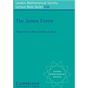 Cambridge University Press The James Forest (London Mathematical Society Lecture Note Series Book 236) Cambridge University Press The James Forest (London Mathematical Society Lecture Note Series Book 236)