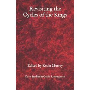 Murray, Kevin Revisiting the Cycles of the Kings Murray, Kevin Revisiting the Cycles of the Kings