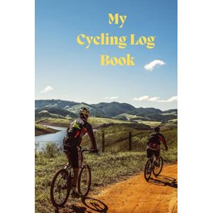Stone, Roy MY CYCLING LOG BOOK: Hardback Version (Hobbies and pastimes) Stone, Roy MY CYCLING LOG BOOK: Hardback Version (Hobbies and pastimes)