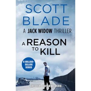 Scott A Reason to Kill: 3 (Jack Widow) Scott A Reason to Kill: 3 (Jack Widow)