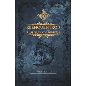 Expósito, Triz Reencuentro 3. El regreso de Duncan Expósito, Triz Reencuentro 3. El regreso de Duncan