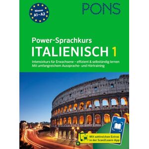 PONS Power-Sprachkurs Italienisch 1: Intensivkurs für Erwachsene effizient und selbständig lernen PONS Power-Sprachkurs Italienisch 1: Intensivkurs für Erwachsene effizient und selbständig lernen