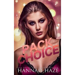 Haze, Hannah Pack Choice: An Omegaverse Romance (The Rockview Omegaverse) Haze, Hannah Pack Choice: An Omegaverse Romance (The Rockview Omegaverse)