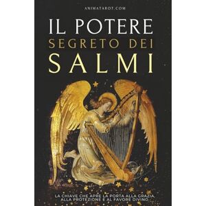 animatarot Il Potere Segreto dei Salmi: La chiave che apre la porta alla grazia, alla protezione e al favore divino. animatarot Il Potere Segreto dei Salmi: La chiave che apre la porta alla grazia, alla protezione e al favore divino.