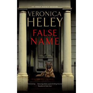 Heley, Veronica False Name: 18 (An Abbot Agency Mystery) Heley, Veronica False Name: 18 (An Abbot Agency Mystery)