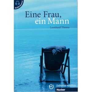 Thoma, Leonhard EINE FRAU, EIN MANN (mit MP3): Deutsch als Fremdsprache / Buch mit Audios online (Lecturas Aleman) Thoma, Leonhard EINE FRAU, EIN MANN (mit MP3): Deutsch als Fremdsprache / Buch mit Audios online (Lecturas Aleman)