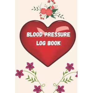 Creative Labs Blood Pressure Logbook: A Daily Two-Year Blood Pressure Log Book for Women (Hardcover) Creative Labs Blood Pressure Logbook: A Daily Two-Year Blood Pressure Log Book for Women (Hardcover)