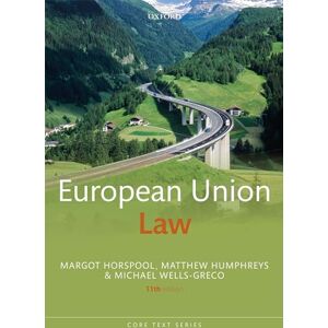 Horspool, Margot European Union Law (Core Texts Series) Horspool, Margot European Union Law (Core Texts Series)