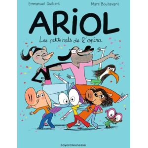 Guibert, Emmanuel Ariol 10 Les petits rats de l'opera: Les petits rats de l'opéra Guibert, Emmanuel Ariol 10 Les petits rats de l'opera: Les petits rats de l'opéra