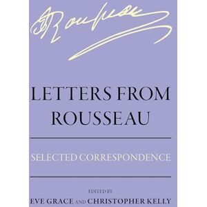 Letters from Rousseau: Selected Correspondence (Agora Editions) Letters from Rousseau: Selected Correspondence (Agora Editions)