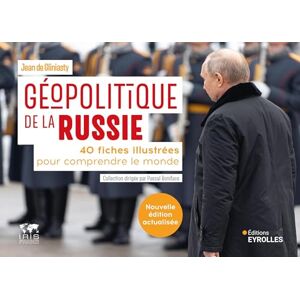 Gliniasty (de), Jean Géopolitique de la Russie: 40 fiches illustrées pour comprendre le monde Gliniasty (de), Jean Géopolitique de la Russie: 40 fiches illustrées pour comprendre le monde