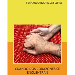 Rodriguez CUANDO DOS CORAZONES SE ENCUENTRAN Rodriguez CUANDO DOS CORAZONES SE ENCUENTRAN