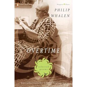 Whalen, Philip Overtime: Selected Poems (Penguin Poets) Whalen, Philip Overtime: Selected Poems (Penguin Poets)