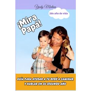 Medina, Yudy Mira papa 2do año de vida Medina, Yudy Mira papa 2do año de vida