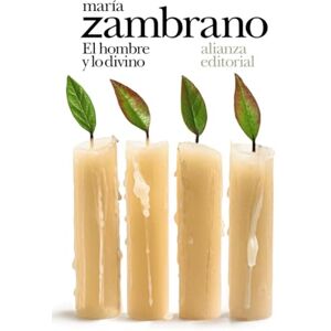 Zambrano, María El hombre y lo divino (El libro de bolsillo Bibliotecas de autor Biblioteca Zambrano) Zambrano, María El hombre y lo divino (El libro de bolsillo Bibliotecas de autor Biblioteca Zambrano)