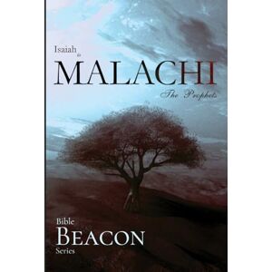 Lamb, Jason Isaiah to Malachi: The Prophets (Bible Beacon Series) Lamb, Jason Isaiah to Malachi: The Prophets (Bible Beacon Series)