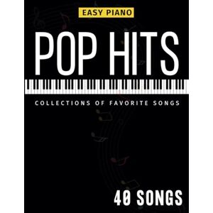 Catlett, Frankie Leon 40 Easy Piano Pop Hits: Collections of Favorite Songs Catlett, Frankie Leon 40 Easy Piano Pop Hits: Collections of Favorite Songs