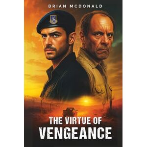 McDonald, Brian The Virtue of Vengeance McDonald, Brian The Virtue of Vengeance