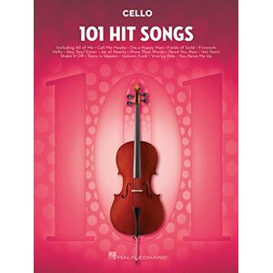 Various 101 Hit Songs for Cello – Sheet Music Songbook Solo Instrumental Folio for All Levels Includes All of Me, Clocks, Shake It Off, Uptown Funk, Rolling in the Deep and More Various 101 Hit Songs for Cello – Sheet Music Songbook Solo Instrumental Folio for All Levels Includes All of Me, Clocks, Shake It Off, Uptown Funk, Rolling in the Deep and More