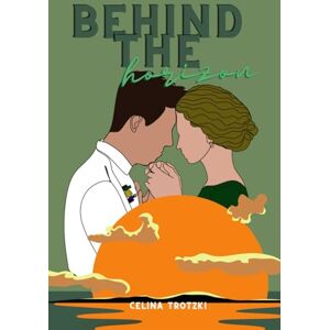 Trotzki, Celina Behind the Horizon (Air Force Series) Trotzki, Celina Behind the Horizon (Air Force Series)