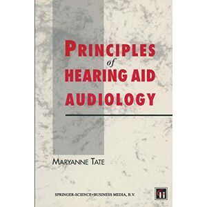 Tate, Maryanne Principles of Hearing Aid Audiology Tate, Maryanne Principles of Hearing Aid Audiology
