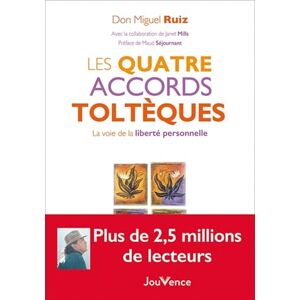 Ruiz, Don Miguel Les quatre accords toltèques: La voie de la liberté personnelle Ruiz, Don Miguel Les quatre accords toltèques: La voie de la liberté personnelle