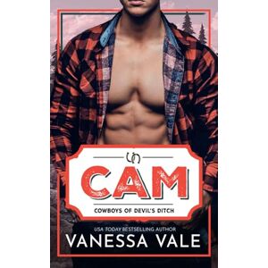 Vale, Vanessa Cam: A Small Town Cowboy Romance (Cowboys of Devil's Ditch) Vale, Vanessa Cam: A Small Town Cowboy Romance (Cowboys of Devil's Ditch)
