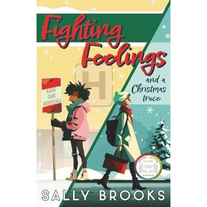 Brooks, Sally Fighting Feelings (and a Christmas truce): 4 (The Second Chance Chronicles) Brooks, Sally Fighting Feelings (and a Christmas truce): 4 (The Second Chance Chronicles)