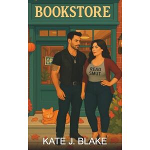 Blake, Kate J. Read Smut Bookstore: A Spicy Small Town Romantic Comedy Blake, Kate J. Read Smut Bookstore: A Spicy Small Town Romantic Comedy