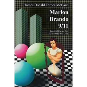 McCann, Mr James Donald Forbes Marlon Brando 9/11: Beautiful Poems That Everybody Will Love McCann, Mr James Donald Forbes Marlon Brando 9/11: Beautiful Poems That Everybody Will Love
