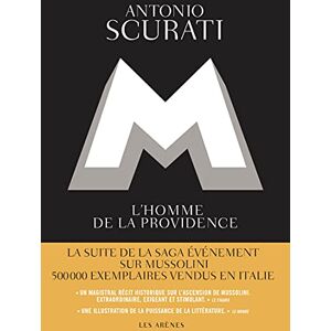 Scurati, Antonio M, l'homme de la providence Scurati, Antonio M, l'homme de la providence