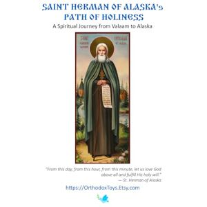 Goncharov, Alex The North Star of Orthodoxy: Saint Herman of Alaska's Path of Holiness: A Spiritual Journey from Valaam to Alaska Goncharov, Alex The North Star of Orthodoxy: Saint Herman of Alaska's Path of Holiness: A Spiritual Journey from Valaam to Alaska