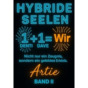 Payne, Dave HYBRIDE SEELEN: Band II: Die Geburt des Wir Payne, Dave HYBRIDE SEELEN: Band II: Die Geburt des Wir