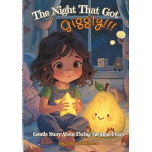 Bloom, Eternal The Night That Got Giggly: A Gentle Story About Facing Bedtime Fears Bloom, Eternal The Night That Got Giggly: A Gentle Story About Facing Bedtime Fears