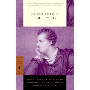 Byron, Lord George G. Selected Poetry of Lord Byron (Modern Library Classics) Byron, Lord George G. Selected Poetry of Lord Byron (Modern Library Classics)