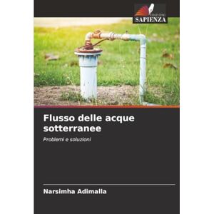Adimalla, Narsimha Flusso delle acque sotterranee: Problemi e soluzioni Adimalla, Narsimha Flusso delle acque sotterranee: Problemi e soluzioni