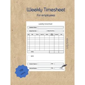 Matterson, Charles Weekly Timesheet log book for employees: Simple time sheet for employees 106 weeks 2 Years of logs Matterson, Charles Weekly Timesheet log book for employees: Simple time sheet for employees 106 weeks 2 Years of logs