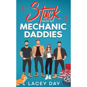 Day, Lacey Stuck with my Mechanic Daddies: A Spicy Small Town Reverse Harem Romance (Men of Medford) Day, Lacey Stuck with my Mechanic Daddies: A Spicy Small Town Reverse Harem Romance (Men of Medford)