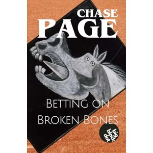 Page, Chase Betting On Broken Bones Page, Chase Betting On Broken Bones