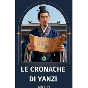 Yan, Ying Le Cronache di Yanzi Yan, Ying Le Cronache di Yanzi