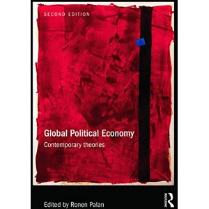 Global Political Economy: Contemporary Theories (RIPE Series in Global Political Economy (Paperback)) Global Political Economy: Contemporary Theories (RIPE Series in Global Political Economy (Paperback))