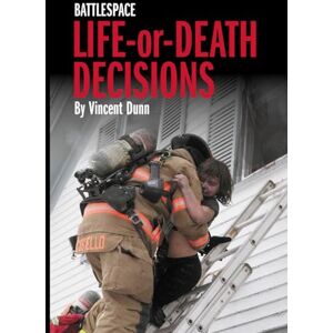 Vincent Battlespace Life-or-Death Decisions Vincent Battlespace Life-or-Death Decisions