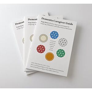 Snow, Teepa Dementia Caregiver Guide: Teepa Snow's Positive Approach to Care techniques for caregiving, Alzheimer's and other forms of dementia Snow, Teepa Dementia Caregiver Guide: Teepa Snow's Positive Approach to Care techniques for caregiving, Alzheimer's and other forms of dementia